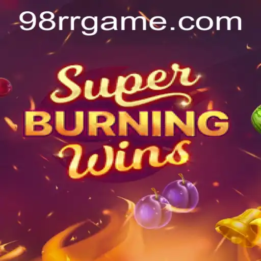 SuperBurningWins: A Comprehensive Guide in the Modern Gaming Landscape